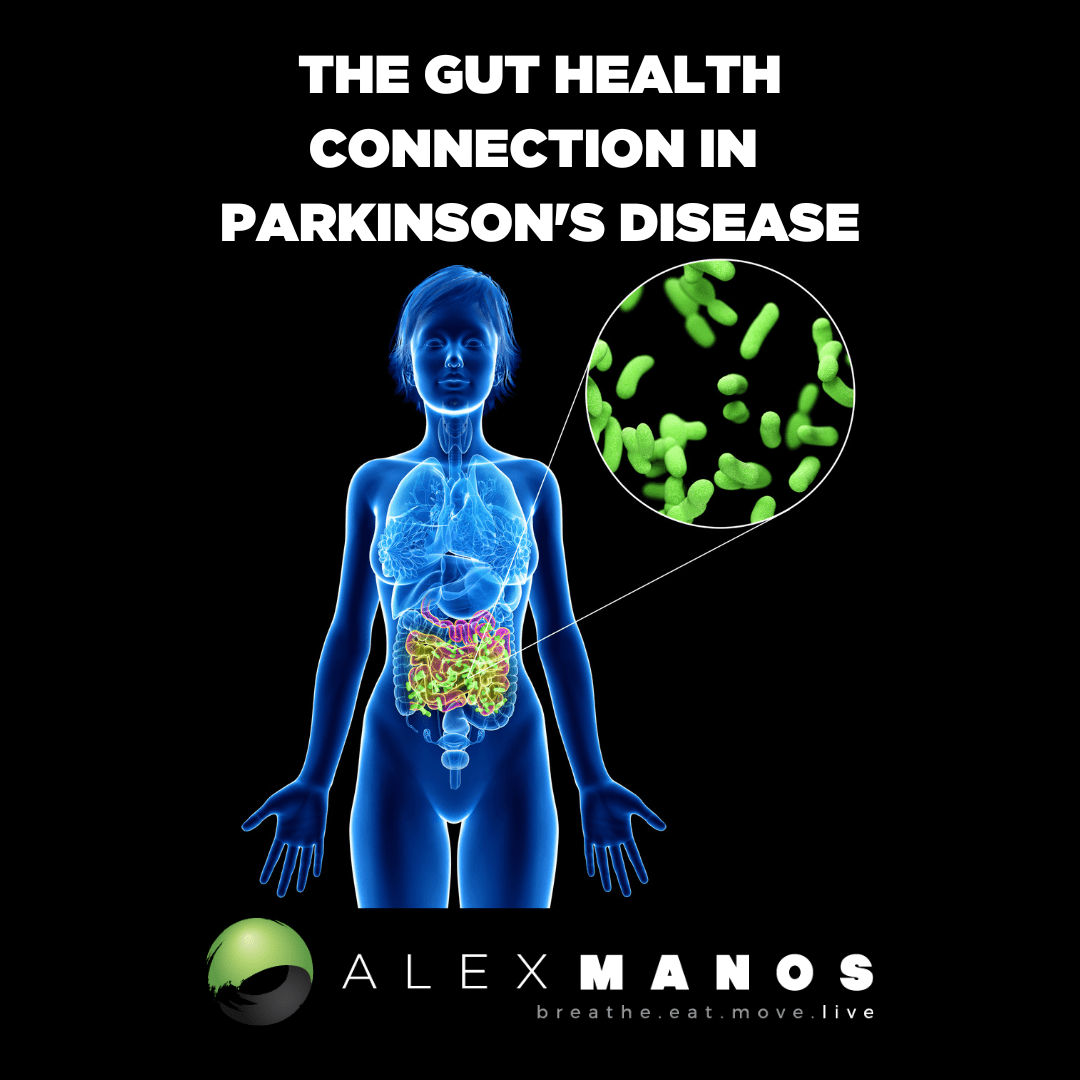 The Gut Health Connection In Parkinson's disease