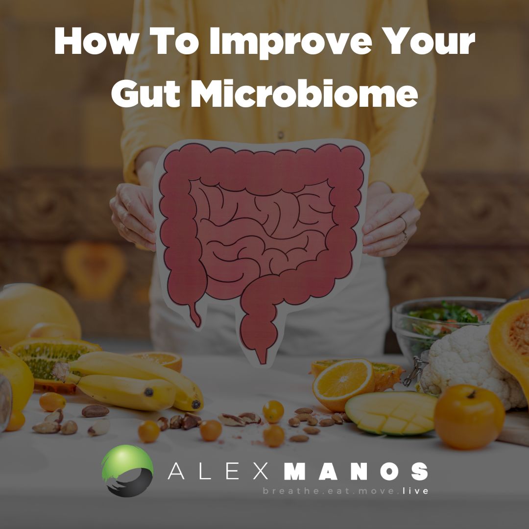 How To Improve Your Gut Microbiome
